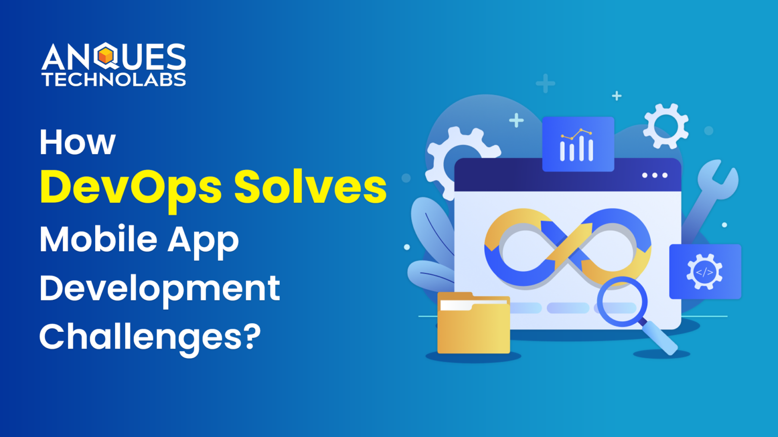 How DevOps Solves Mobile App Development Challenges? cover image