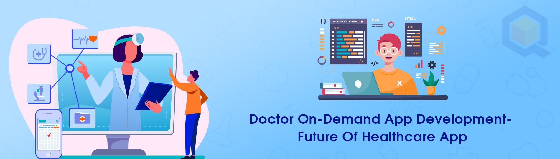 Doctor On-Demand App Development- Future Of Healthcare App cover image