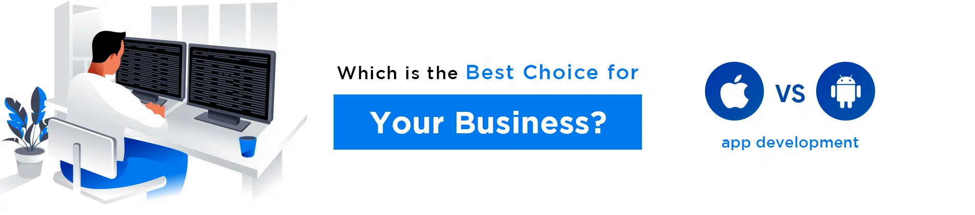 Android vs iOS App Development: Which is the Best Choice for Your Business? cover image